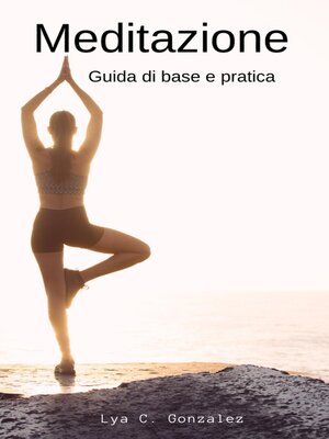 cover image of Meditazione Guida di base e pratica